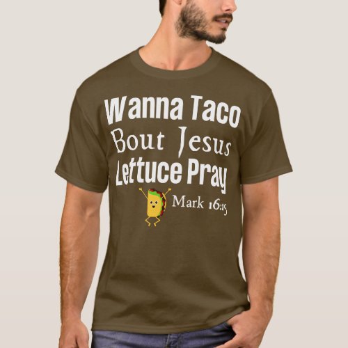 Wanna Taco Bout Jesus T_Shirt