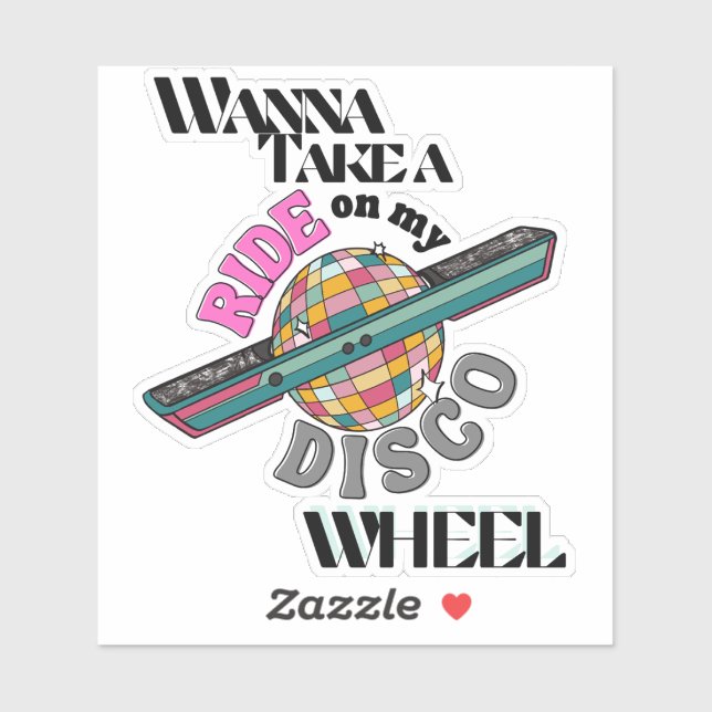 Wanna Take a Ride Sticker (Sheet)