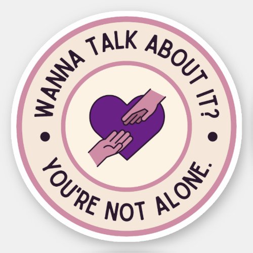 Wanna Talk About It Purple Mental Health  Sticker