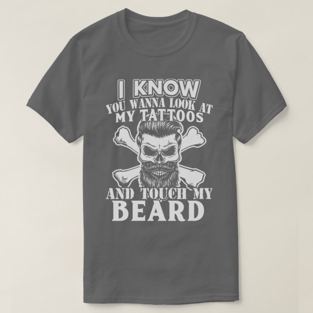 Wanna Touch my Beard 1 T-Shirt (Design Front)