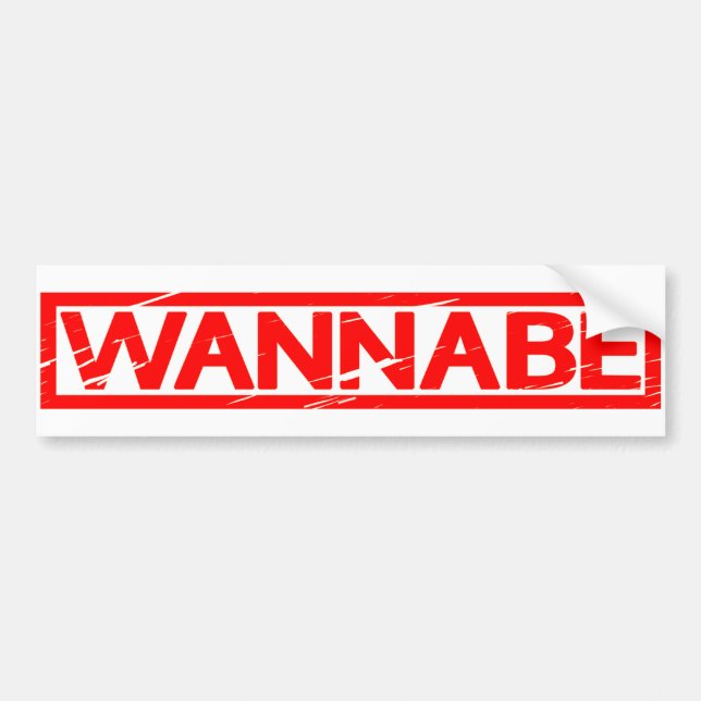Wannabe Stamp Bumper Sticker (Front)