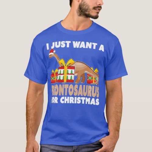 Want a Brontosaurus for Christmas  Christmas Bront T_Shirt