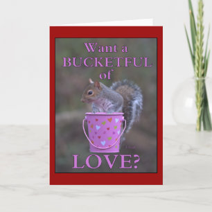 "Want a Bucketful of Love?" Holiday Card
