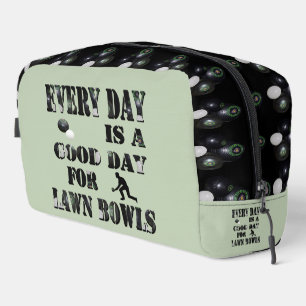 Want A Great Day Try Lawn Bowls, Dopp Kit