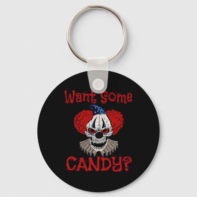 Want Some Candy Scary Distressed Evil Clown Hallow Keychain (Front)