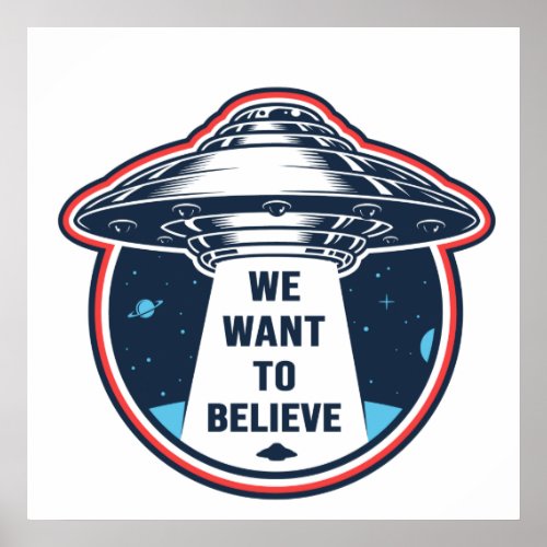 Want to Believe Poster