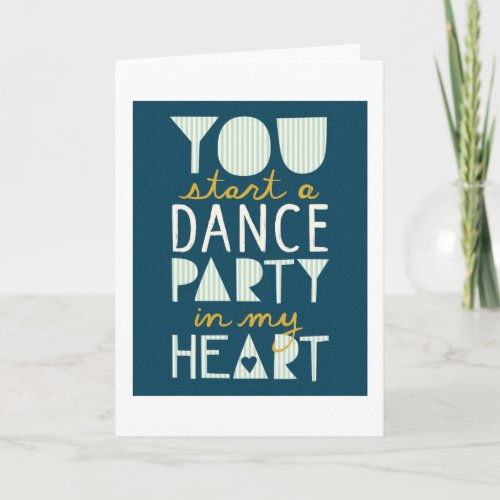 WANT TO DANCE WITH ME LOVE CARD FOR ALL TIMES