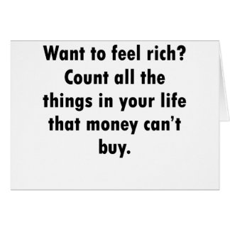 Want To Feel Rich? Cards