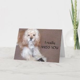 WANT TO GET TOGETHER-MISS YOU CARD