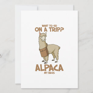 Want To Go On A Trip? Alpaca My Bags Roadtrip Gift Holiday Card