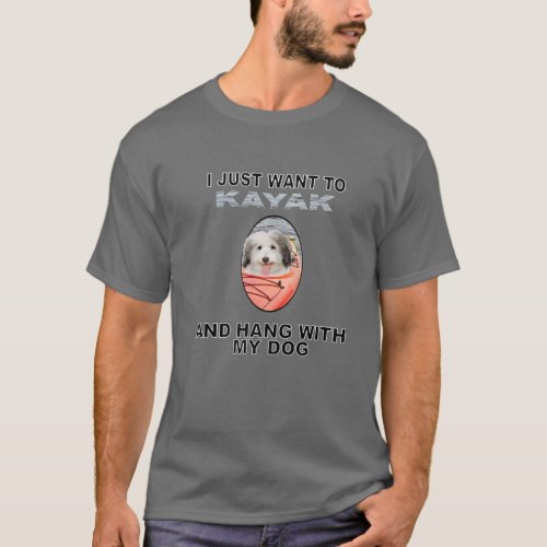 Want To Kayak Hang W Dog Coton De Tulear T_Shirt