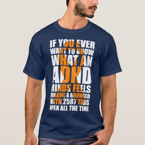 Want to know what an ADHD Orange Ribbon T_Shirt