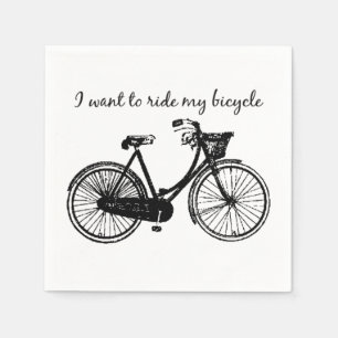 "Want to ride my bicycle" Motivational Quote Paper Napkins