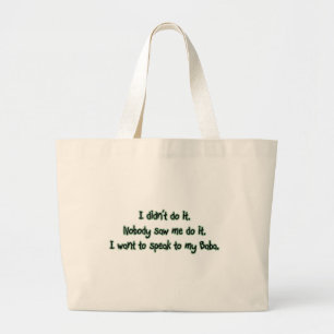 Want to Speak to Baba Large Tote Bag