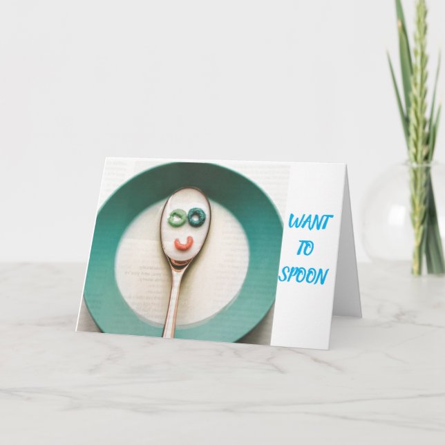 WANT TO **SPOON WITH ME FOREVER** MARRY ME!!!! CARD (Front)