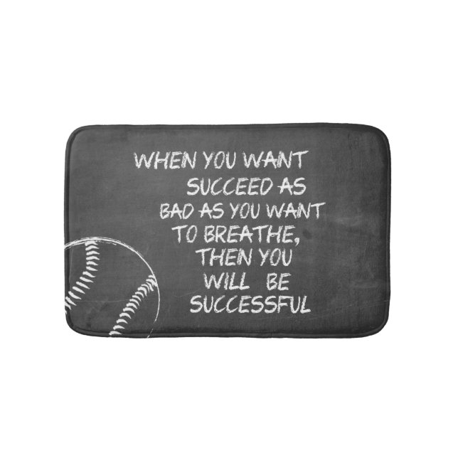 Want To Succeed Baseball Motivational Bathroom Mat (Front)