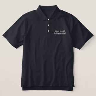 Want truth Christian evangelism faith alone saves Embroidered Polo Shirt