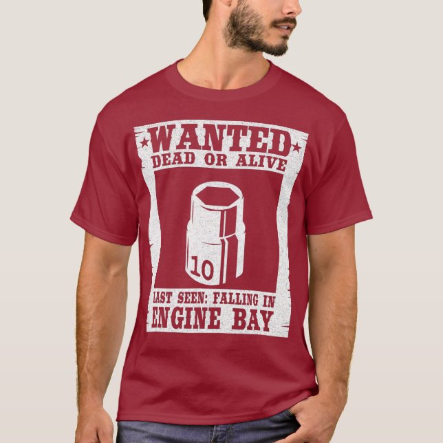 Wanted 10MM Socket Welder Machinists Handyman T-Shirt (Front)