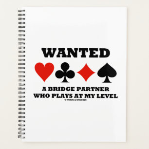 Wanted A Bridge Partner Who Plays At My Level Planner