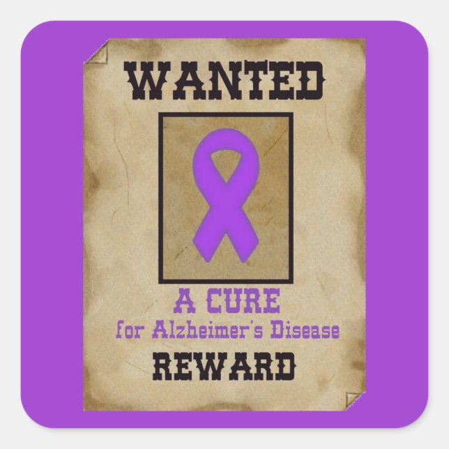Wanted: A Cure for Alzheimer's Disease Square Sticker (Front)