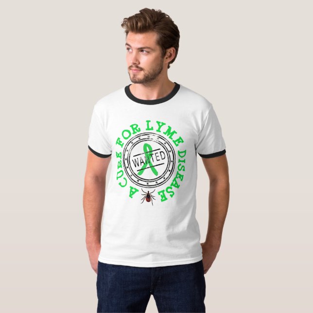 Wanted: A Cure for Lyme Disease Tick Shirt (Front Full)