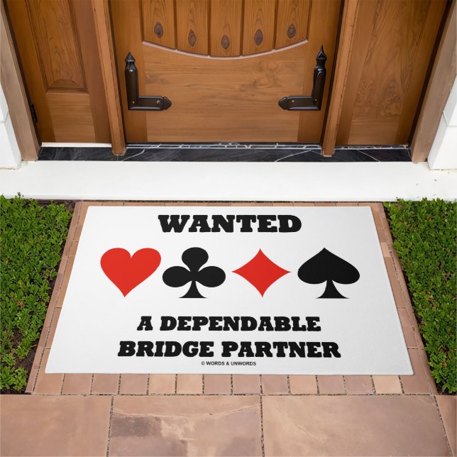 Wanted A Dependable Bridge Partner Four Card Suits Doormat (Outdoor)