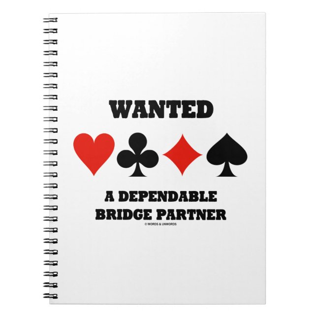 Wanted A Dependable Bridge Partner Four Card Suits Notebook (Front)