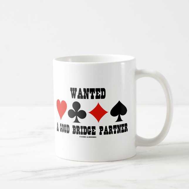 Wanted A Good Bridge Partner Bridge Attitude Coffee Mug (Right)