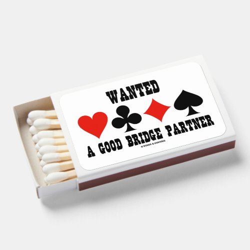 Wanted A Good Bridge Partner Card Suits Attitude Matchboxes
