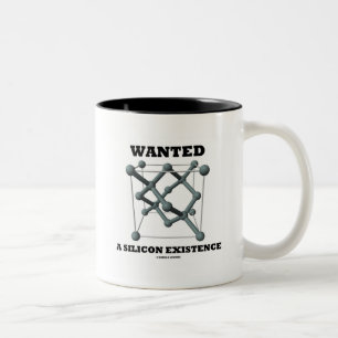 Wanted A Silicon Existence Chemical Structure Two-Tone Coffee Mug