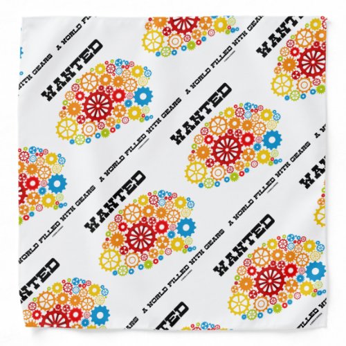 Wanted A World Filled With Gears Brain Gear Psyche Bandana