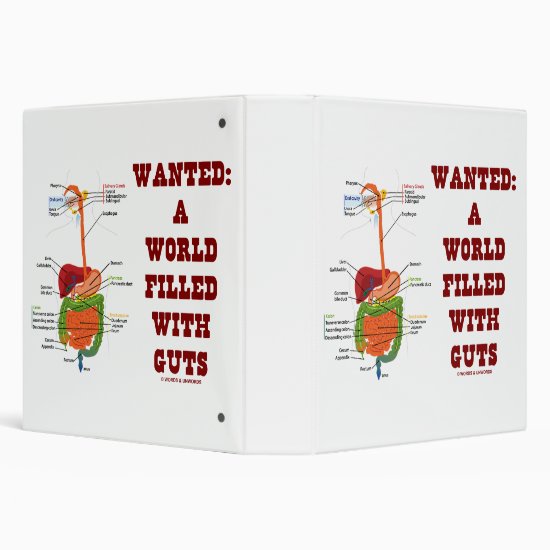 Wanted: A World Filled With Guts Digestive System 3 Ring Binder