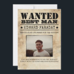 Wanted Best Man Groomsman Funny Photo Proposal<br><div class="desc">Tips: the aged photo filter can be turned off in the editing tool; the text line "wanted alive and ready for the wedding" can be replaced into "alive and not drunk (yet), " "ready or not (doesn't matter)" or to anything else. In the last sentence, write where you saw him...</div>