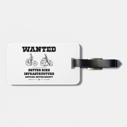 Wanted Better Bike Infrastructure Luggage Tag