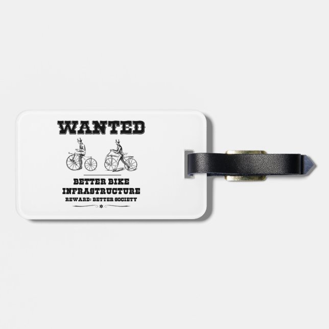 Wanted Better Bike Infrastructure Luggage Tag (Back Horizontal)