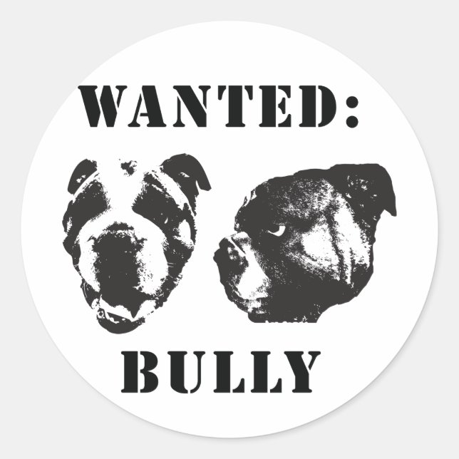 "Wanted: Bully" english bulldog Sticker (Front)