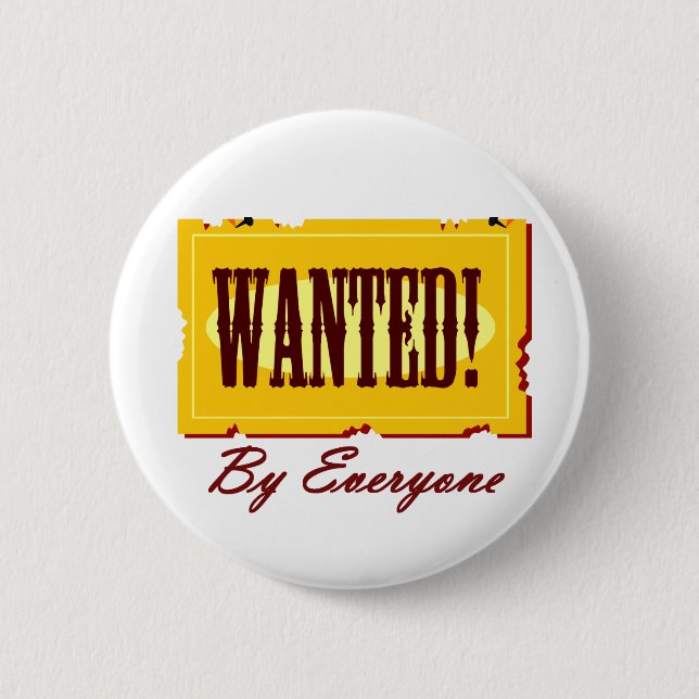 WANTED By Everyone Button (Front)