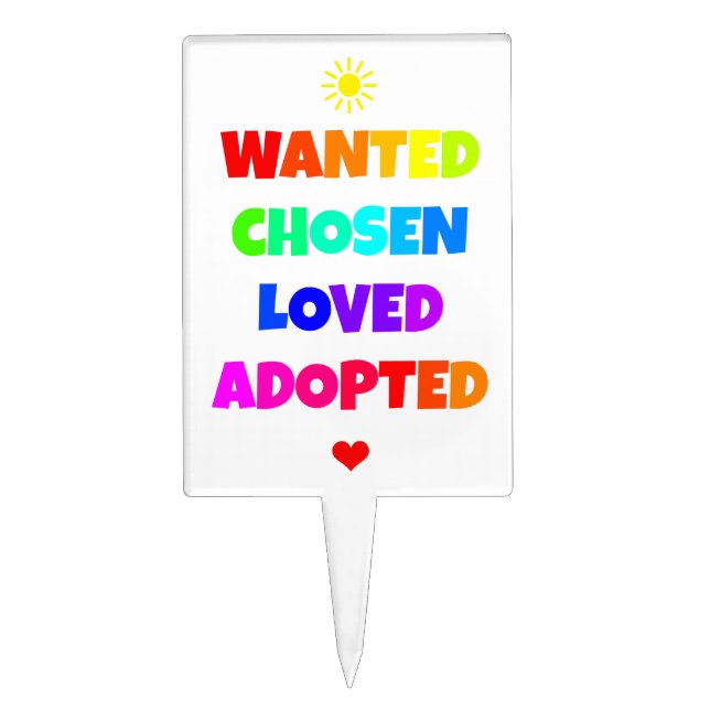 Wanted Chosen Loved Adopted Adoption Day Party Cake Topper (Front)