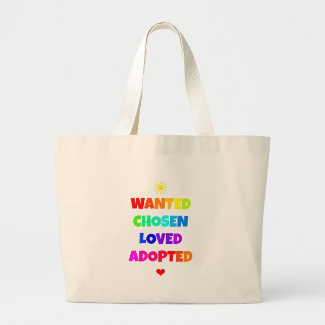 Wanted Chosen Loved Adopted Adoption Day Party Large Tote Bag (Front)