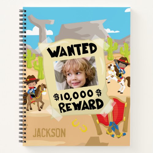 Wanted Cowboy with Photo and Name Little Boy Notebook