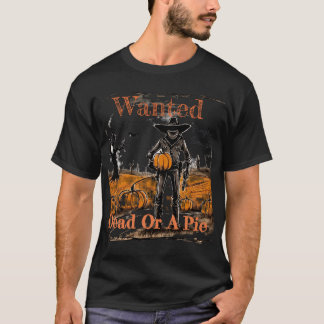 Wanted Dead Or A Pie. Halloween Pumpkin Smuggler T-Shirt