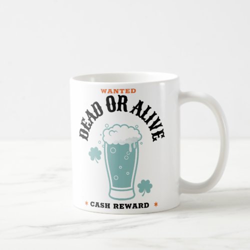 Wanted Dead or Alive Coffee Mug
