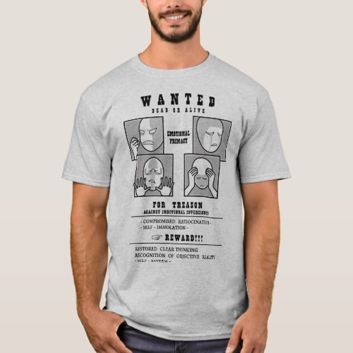 WANTED DEAD OR ALIVE Emotional Primacy T_Shirt