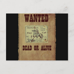 Wanted Dead or Alive Postcard