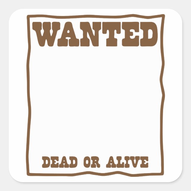 WANTED dead or Alive poster Square Sticker (Front)