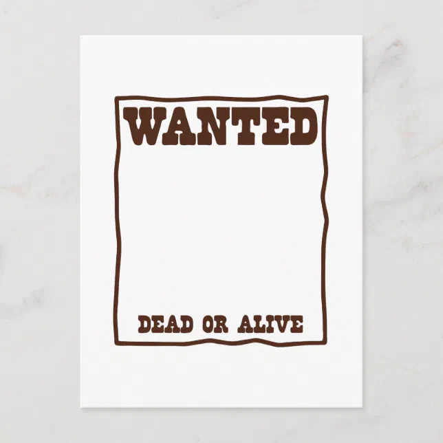 WANTED dead or Alive poster with blank background Postcard Zazzle