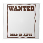Wanted Dead Or Alive Poster With Blank Background Tile at Zazzle