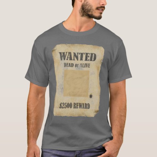 WANTED DEAD OR ALIVE T_Shirt