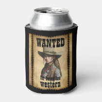 Wanted For Being Too Country Western Cowgirl Hat   Can Cooler