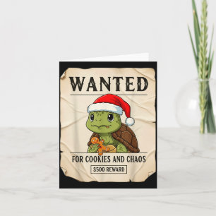Wanted For Cookies And Chaos Funny Turtle Christma Card